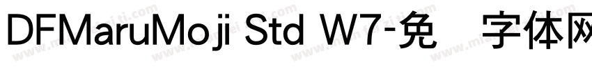 DFMaruMoji Std W7字体转换